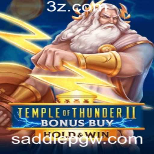 Explorando TempleofThunderIIBonusBuy: Uma Jornada Épica com Saddlepg